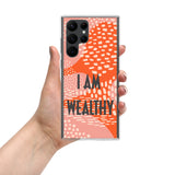 Samsung Mobile Case " I am Wealthy" Affirmation Quote Phone Case