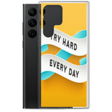 Samsung Mobile Case "Try Hard Everyday" Motivational Phone Case