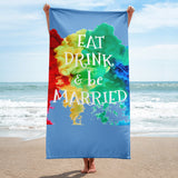 Exclusive Beach Towel "Eat Dring & be Married"  Life & Liberty beach  Towel