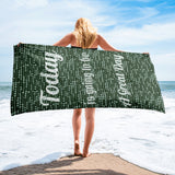 Motivational Towel "Today is a Great Day"  Customized  Law of Affirmation Beach Towel