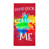 Exclusive beach Towel "Good Luck is coming towards me"  customized Motivational Towel