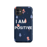 Motivational iPhone Case, law of Affirmation Mobile Case, Tough iPhone case "I am Positive"