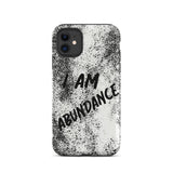 Affirmation quote iPhone Case, Durable Crack proof iPhone  Case  Tough iPhone case "I Am Abundance"