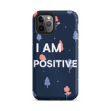 Motivational iPhone Case, law of Affirmation Mobile Case, Tough iPhone case "I am Positive"