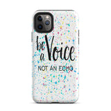 Motivational iPhone Case, Tough Mobile protective  phone case " Be a voice"