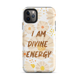 Tough iPhone case ,  "I am Divine Energy" Positive Affirmation iPhone case