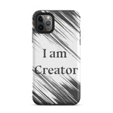 Tough Durable iPhone case "I am Creator" Motivational iPhone Case