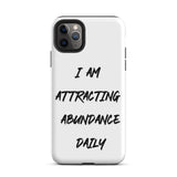 Positive Affirmation  iPhone Case,  Durable Crack proof iPhone  Case iPhone case  Motivational mobile phone case "I am Attracting Abundance"