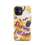 Affirmation Quote  iPhone Case , Motivational Mobile Case,  Tough iPhone case "I am Divine energy"