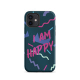 Motivational iPhone Case, Law of Affirmation Mobile Case, Tough iPhone case "I am Happy"