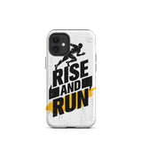Positive Quote iPhone case, Durable Tough iPhone case " Rise and Run"