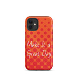 Motivational iPhone case, law of attraction Phone case  "Make it  a Great Day!" Tough Mobile case Case