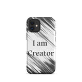 Tough Durable iPhone case "I am Creator" Motivational iPhone Case