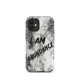 Affirmation quote iPhone Case, Durable Crack proof iPhone  Case  Tough iPhone case "I Am Abundance"