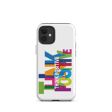 Tough iPhone case "Think Positive" Motivational iPhone Case Durable Crack proof Mobile Case