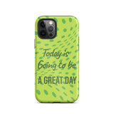 Motivational iPhone case, Law of Affirmation iPhone Case, Tough iPhone Case "Today is going to be a Great day"