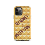 Motivational iPhone Case, Durable Crack proof iPhone Case , Tough iPhone case "My Money is Multiplying"