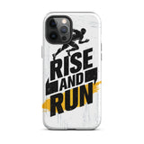 Positive Quote iPhone case, Durable Tough iPhone case " Rise and Run"
