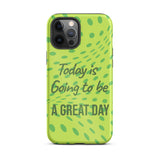 Motivational iPhone case, Law of Affirmation iPhone Case, Tough iPhone Case "Today is going to be a Great day"