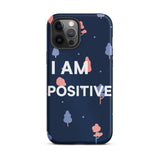 Motivational iPhone Case, law of Affirmation Mobile Case, Tough iPhone case "I am Positive"