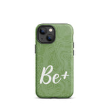 Tough iPhone case Durable Crack proof iPhone  Case "Be Positive" Moticational Mobile Case