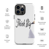 Motivational iPhone case, Law of affirmation Tough hardwearing  iPhone case "Think Big"