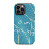 Tough iPhone Case, Motivational iPhone case  "I am Wealthy" Law of Affirmation iPhone Case