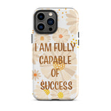 Durable Crack proof iPhone Case, Law of Affirmation Mobile case Tough iPhone case "I am fully capable of success"