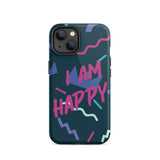 Motivational iPhone Case, Law of Affirmation Mobile Case, Tough iPhone case "I am Happy"