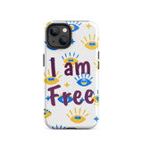 Tough iPhone Case, Motivational Mobile case, Durable Tough iPhone case "I am Free"