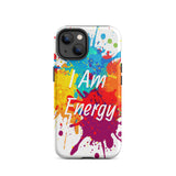 Durable Tough iPhone case "I am Energy" Positive Affirmation Mobile Case