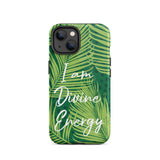 Tough iPhone case "I am Divine Energy" Inspirational  iPhone Case,