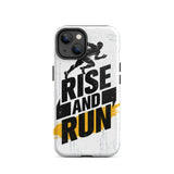 Positive Quote iPhone case, Durable Tough iPhone case " Rise and Run"