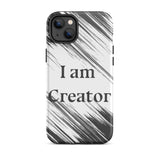 Tough Durable iPhone case "I am Creator" Motivational iPhone Case