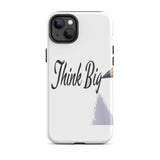 Motivational iPhone case, Law of affirmation Tough hardwearing  iPhone case "Think Big"