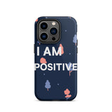 Motivational iPhone Case, law of Affirmation Mobile Case, Tough iPhone case "I am Positive"