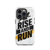 Positive Quote iPhone case, Durable Tough iPhone case " Rise and Run"