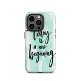 Inspiring quote iPhone Case, Durable Tough mobile phone case "Today is a new beginning"