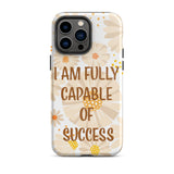 Durable Crack proof iPhone Case, Law of Affirmation Mobile case Tough iPhone case "I am fully capable of success"