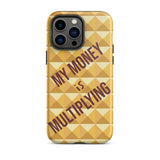 Motivational iPhone Case, Durable Crack proof iPhone Case , Tough iPhone case "My Money is Multiplying"