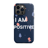 Motivational iPhone Case, law of Affirmation Mobile Case, Tough iPhone case "I am Positive"