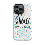 Motivational iPhone Case, Tough Mobile protective  phone case " Be a voice"