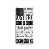 Motivational quote  iPhone case, Law of affirmation mobile phone case, Tough iPhone case "Just Try & others"