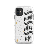 Tough iPhone case, Motivational iPhone Case Mind Vibes Life