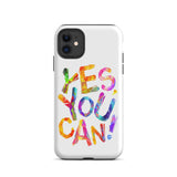Motivational iPhone case, Tough Mobile case " Yes You Can"