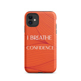 iPhone Case , Durable Tough iPhone case "I Breathe Confidence" Law of Affirmation Mobile Case