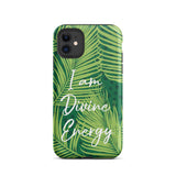 Tough iPhone case "I am Divine Energy" Inspirational  iPhone Case,