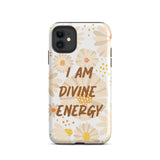 Tough iPhone case ,  "I am Divine Energy" Positive Affirmation iPhone case