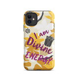 Affirmation Quote  iPhone Case , Motivational Mobile Case,  Tough iPhone case "I am Divine energy"