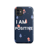 Motivational iPhone Case, law of Affirmation Mobile Case, Tough iPhone case "I am Positive"